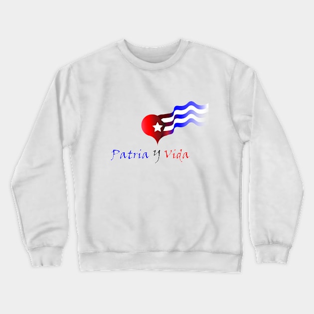 Patria y vida Crewneck Sweatshirt by Indimoz